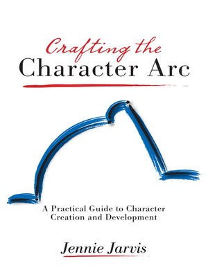 cover image of Crafting the Character Arc